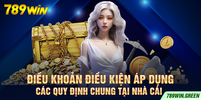 Điều khoản điều kiện áp dụng các quy định chung tại nhà cái Điều khoản điều kiện áp dụng các quy định chung tại nhà cái