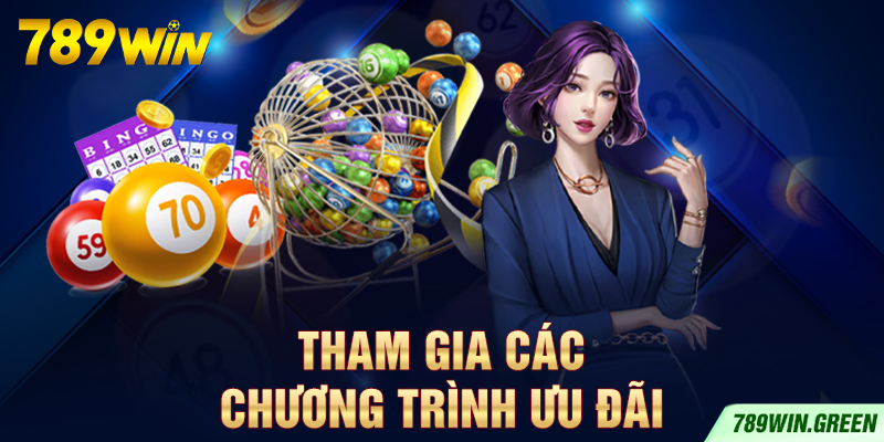 Tham gia các chương trình ưu đãi Tham gia các chương trình ưu đãi